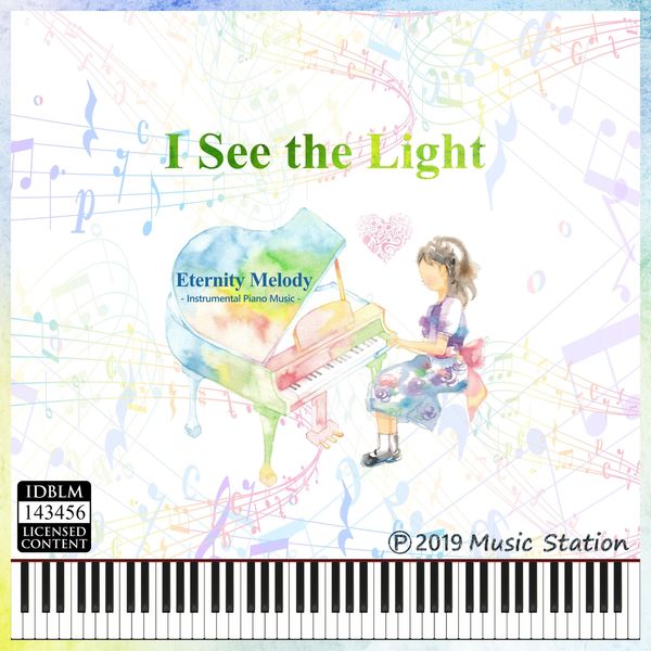 Eternity Melody - I See the Light Eternity Melody - I See the Light