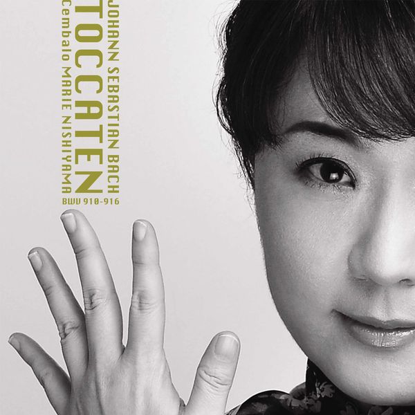 Marie Nishiyama|J. S. Bach: Toccaten, BWV 910-916