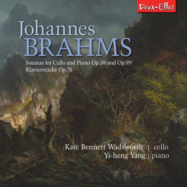Kate Bennett Wadsworth - Brahms Cello Sonatas Kate Bennett Wadsworth - Brahms Cello Sonatas
