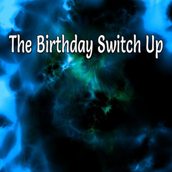 Happy Birthday Band|The Birthday Switch Up