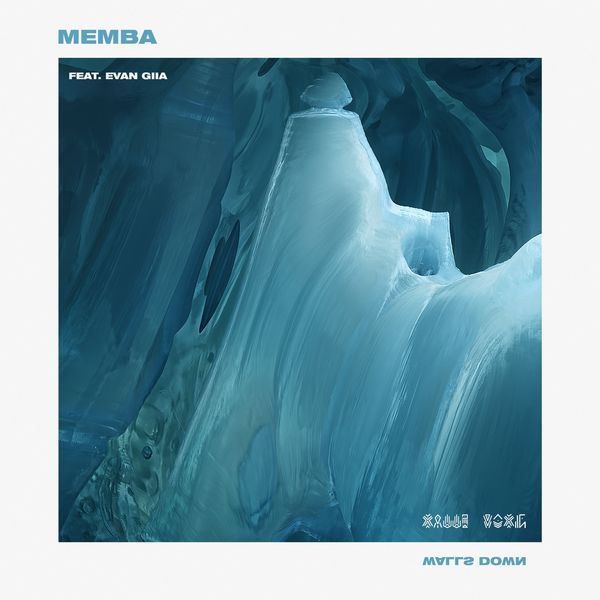MEMBA - Walls Down (feat. Evan Giia) MEMBA - Walls Down (feat. Evan Giia)