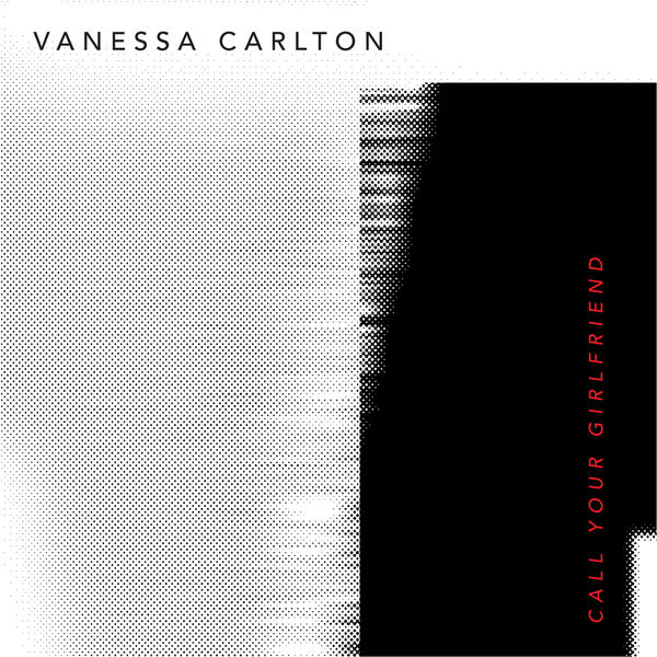 Vanessa Carlton - Call Your Girlfriend Vanessa Carlton - Call Your Girlfriend