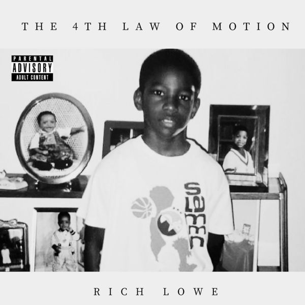 Rich Lowe - The 4th Law of Motion Rich Lowe - The 4th Law of Motion