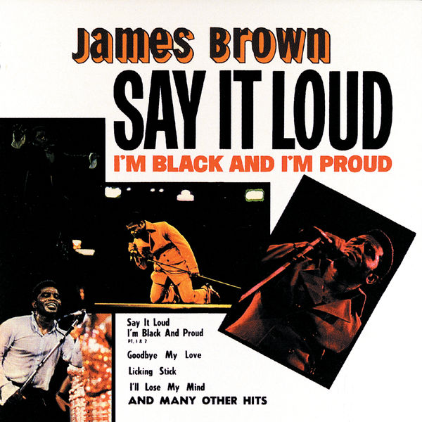 ジェームス・ブラウン|Say It Loud - I'm Black And I'm Proud