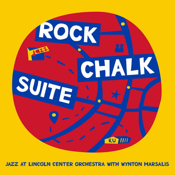 Jazz At Lincoln Center Orchestra - Rock Chalk Suite Jazz At Lincoln Center Orchestra - Rock Chalk Suite