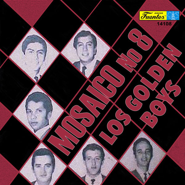 Los Golden Boys - Mosaico No. 8 Los Golden Boys - Mosaico No. 8