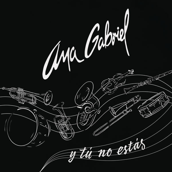 Ana Gabriel - Y Tú No Estás (Versión Banda) Ana Gabriel - Y Tú No Estás (Versión Banda)