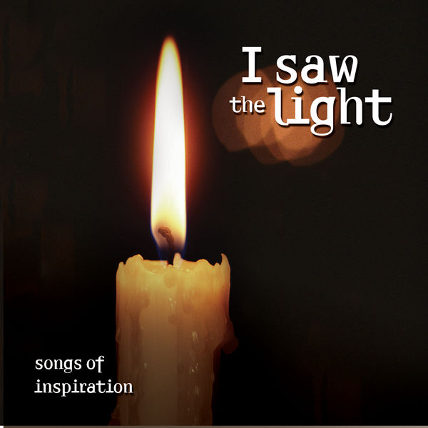 The Sign Posters - I Saw the Light… Songs of Inspiration The Sign Posters - I Saw the Light… Songs of Inspiration