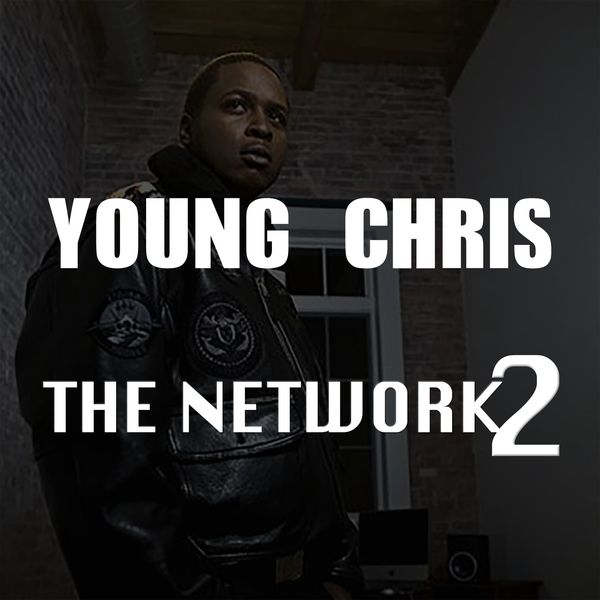 Chris Young - The Network 2 Chris Young - The Network 2