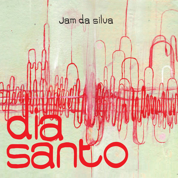 Jam da Silva|Dia Santo Jam da Silva|Dia Santo