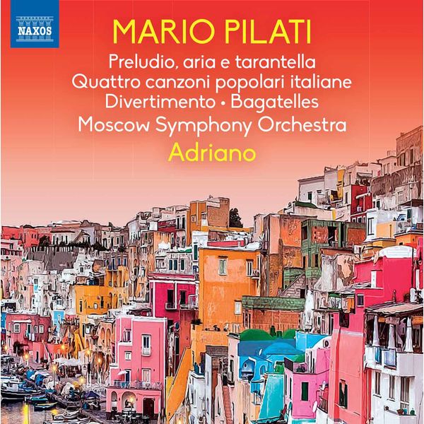 Moscow Symphony Orchestra - Pilati: Orchestral Works Moscow Symphony Orchestra - Pilati: Orchestral Works