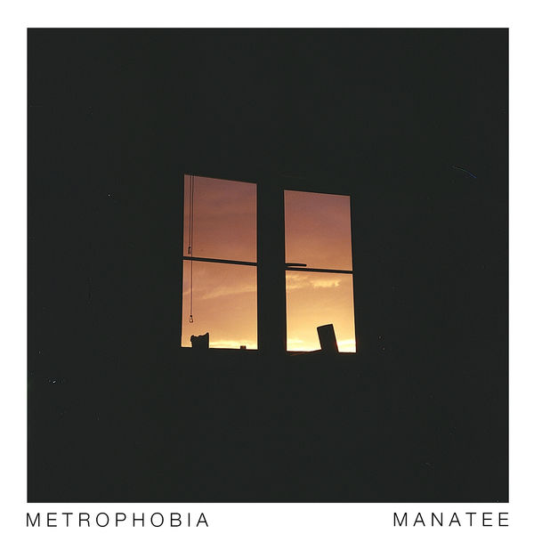 Metrophobia - Manatee Metrophobia - Manatee