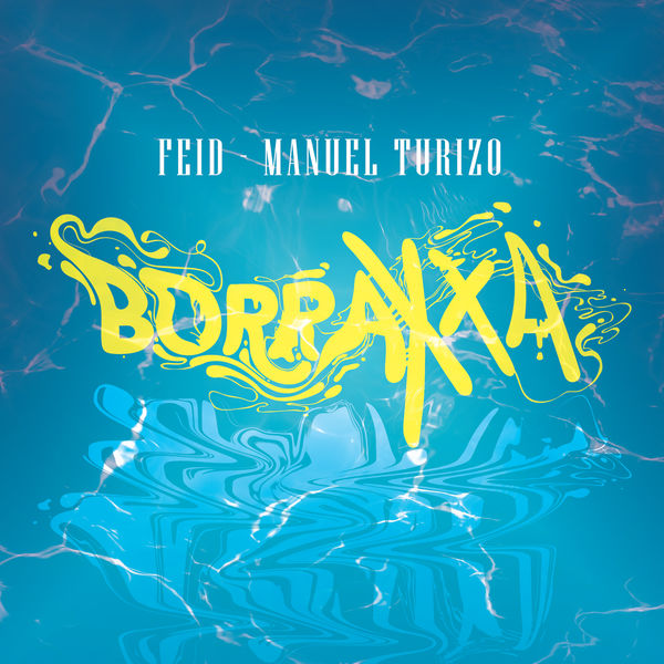 Feid - BORRAXXA Feid - BORRAXXA