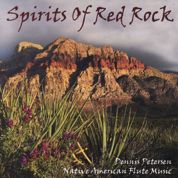 Dennis Petersen - Spirits Of Red Rock Dennis Petersen - Spirits Of Red Rock