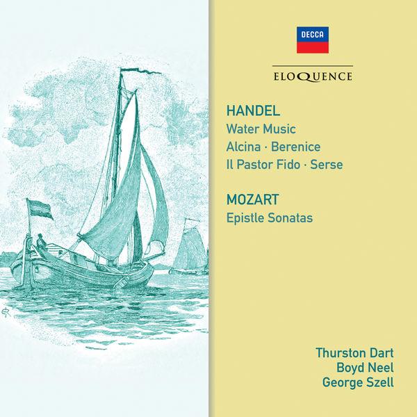 Thurston Dart|Handel: Water Music - Mozart: Epistle Sonatas