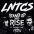 LNTCS Stand Up And Rise