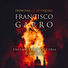 Ensemble Pro Victoria Francisco Garro: From Fire & Earthquake