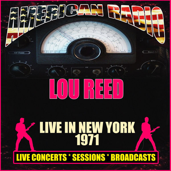Lou Reed - Live in New York 1971 Lou Reed - Live in New York 1971