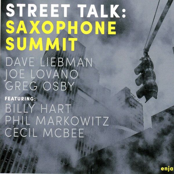 David Liebman|Street Talk: Saxophone Summit David Liebman|Street Talk: Saxophone Summit