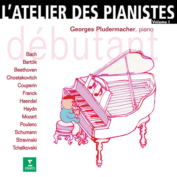 Georges Pludermacher|L'atelier des pianistes, vol. 1 : Débutant Georges Pludermacher|L'atelier des pianistes, vol. 1 : Débutant
