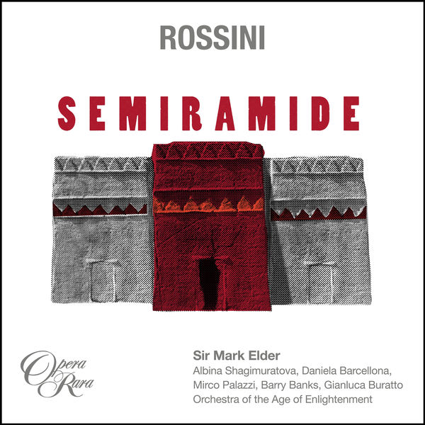 Sir Mark Elder|Rossini: Semiramide Sir Mark Elder|Rossini: Semiramide