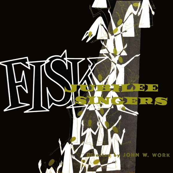 Fisk Jubilee Singers - Fisk Jubilee Singers Fisk Jubilee Singers - Fisk Jubilee Singers