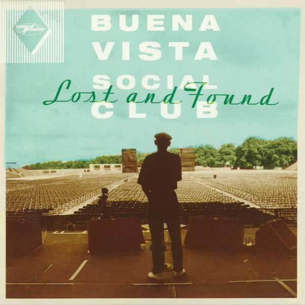 Buena Vista Social Club - Lost and Found Buena Vista Social Club - Lost and Found
