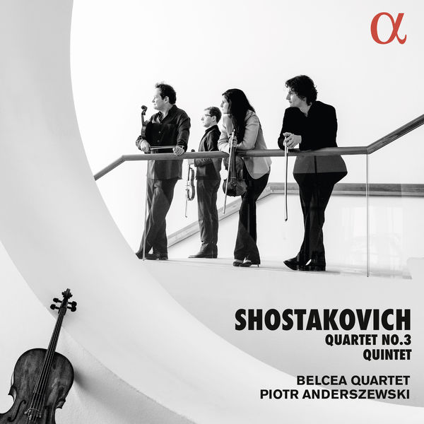 Belcea Quartet|Shostakovich: String Quartet No. 3 & Piano Quintet Belcea Quartet|Shostakovich: String Quartet No. 3 & Piano Quintet