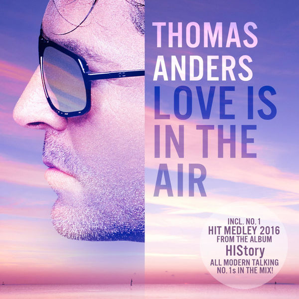 Thomas Anders - Love Is in the Air Thomas Anders - Love Is in the Air