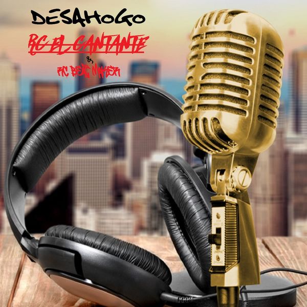 RC El Cantante & RC Beat Maker - Desahogo Freestyle RC El Cantante & RC Beat Maker - Desahogo Freestyle
