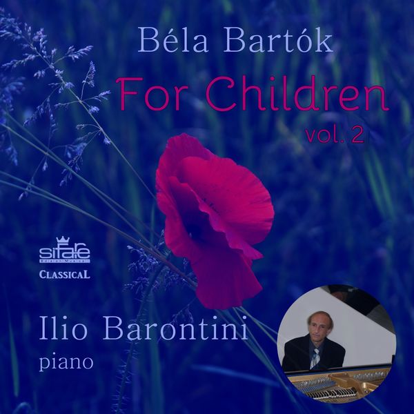 Ilio Barontini - Bartók: For Children, Vol. 2 Ilio Barontini - Bartók: For Children, Vol. 2