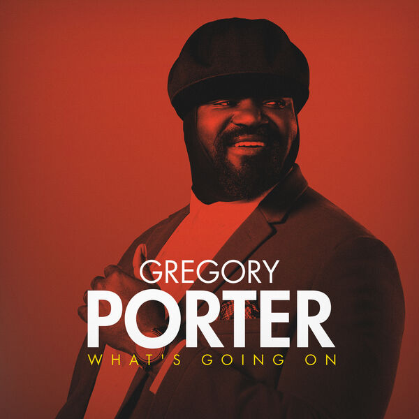 Gregory Porter|What's Going On Gregory Porter|What's Going On