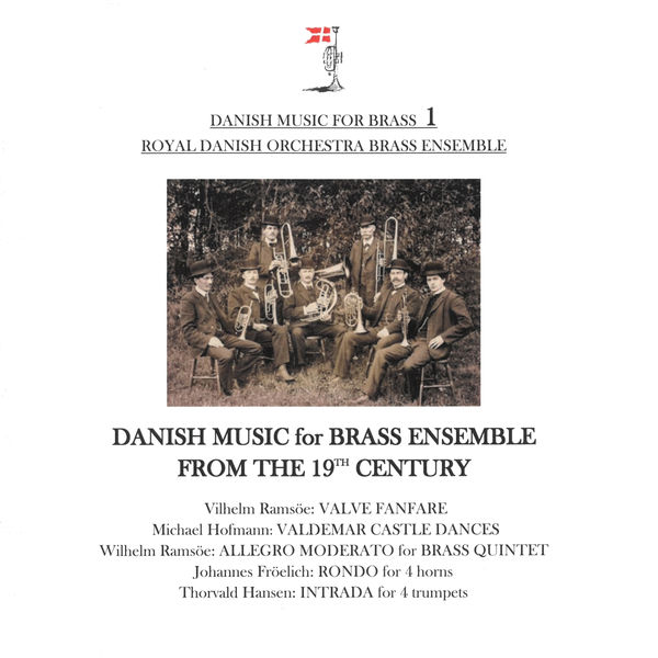 Royal Danish Orchestra Brass Ensemble|Danish Music for Brass 1