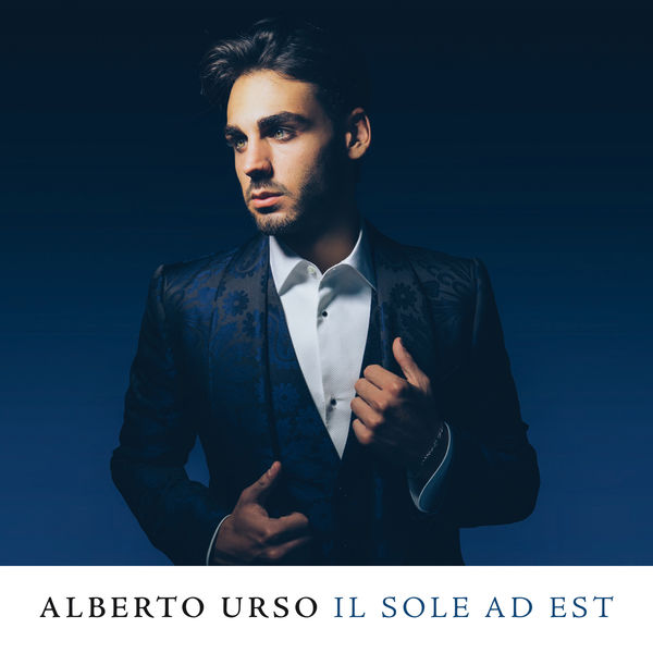 Alberto Urso - Il Sole Ad Est Alberto Urso - Il Sole Ad Est
