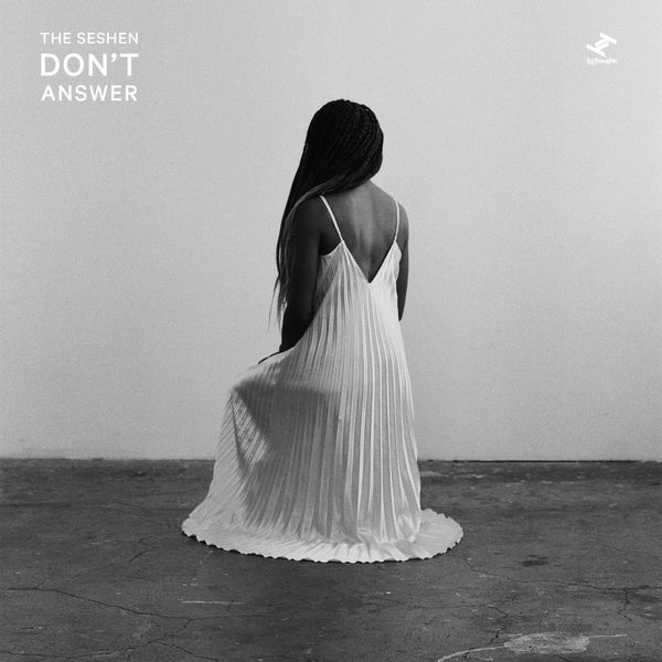 The Seshen - Don't Answer The Seshen - Don't Answer