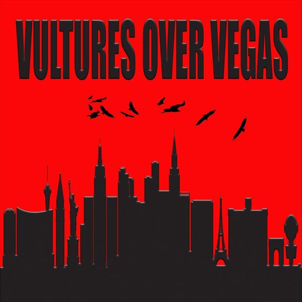 Vultures over Vegas|Vultures over Vegas