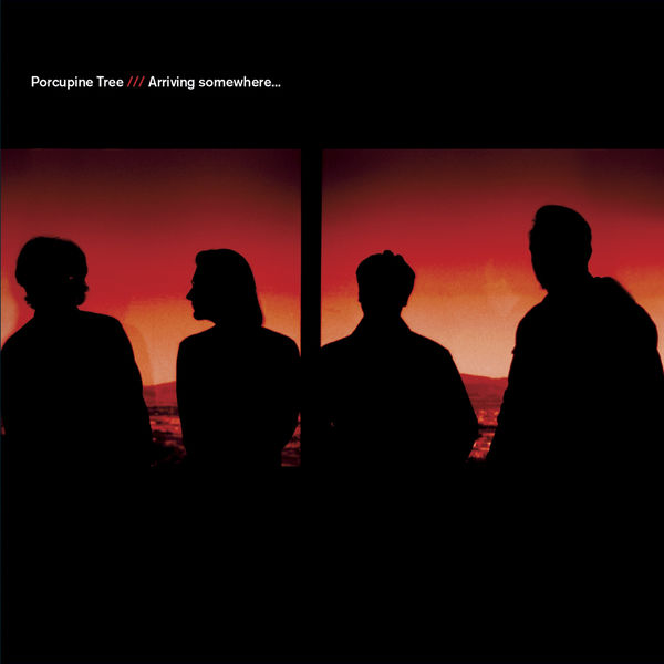 Porcupine Tree|Arriving Somewhere (Live)