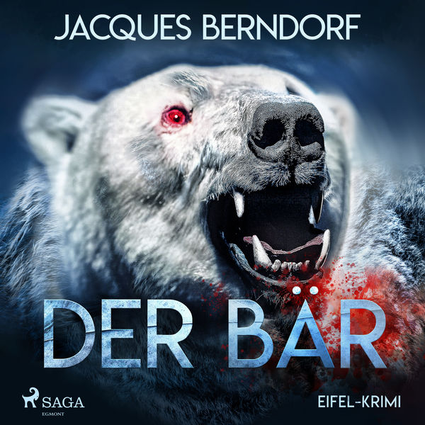 Jacques Berndorf - Der Bär - Eifel-Krimi (Ungekürzt) Jacques Berndorf - Der Bär - Eifel-Krimi (Ungekürzt)