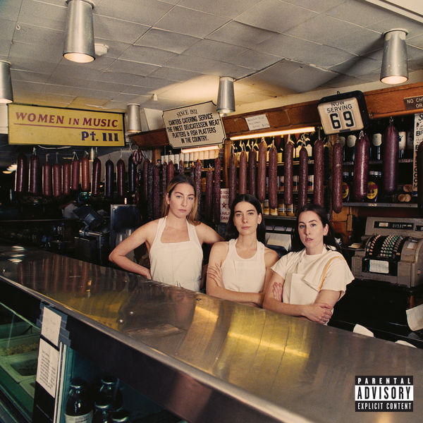 Haim - Women In Music Pt. III Haim - Women In Music Pt. III