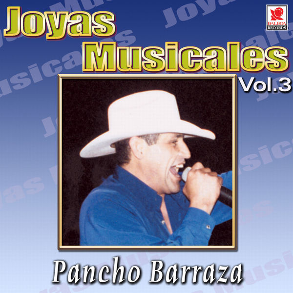 Pancho Barraza|Joyas Musicales: Concierto en Vivo, Vol. 3 (En Vivo)