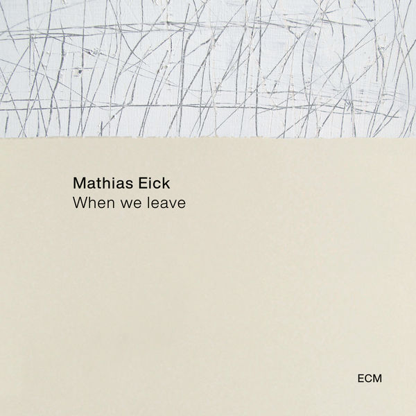 Mathias Eick|When We Leave