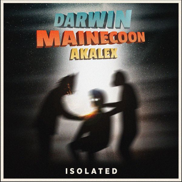 Darwin X Mainecoon - Isolated (feat. Akalex) Darwin X Mainecoon - Isolated (feat. Akalex)