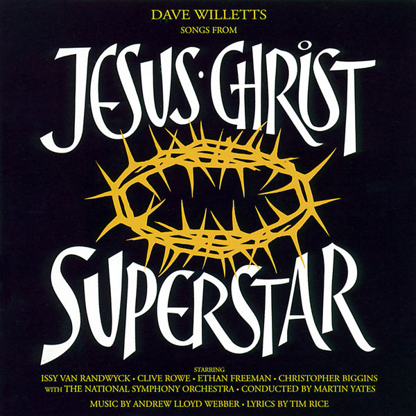 Dave Willets - Songs from Jesus Christ Superstar Dave Willets - Songs from Jesus Christ Superstar