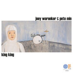 Joey Waronker King King