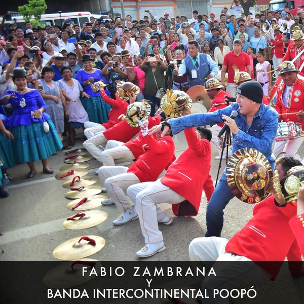Fabio Zambrana - Fabio Zambrana y Banda Intercontinental Poopó (En Vivo) Fabio Zambrana - Fabio Zambrana y Banda Intercontinental Poopó (En Vivo)