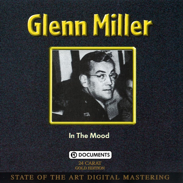 Glenn Miller - In The Mood Glenn Miller - In The Mood