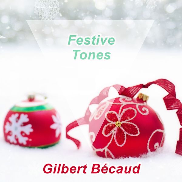 Gilbert Bécaud - Festive Tones Gilbert Bécaud - Festive Tones