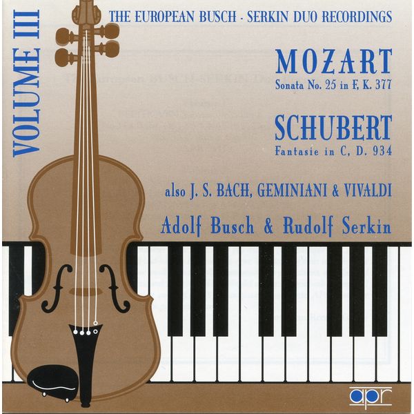 Adolf Busch|The European Busch-Serkin Duo Recordings, Vol. 3