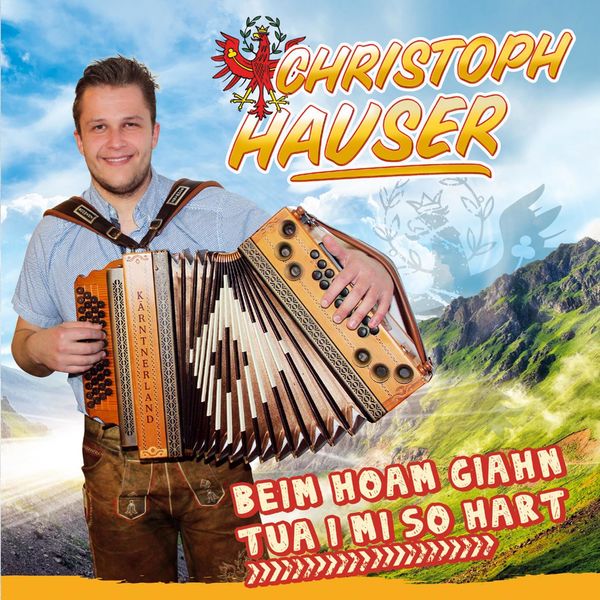 Christoph Hauser|Beim Hoam giahn tua i mi so hart