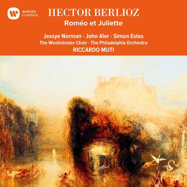 Riccardo Muti - Berlioz: Roméo et Juliette Riccardo Muti - Berlioz: Roméo et Juliette